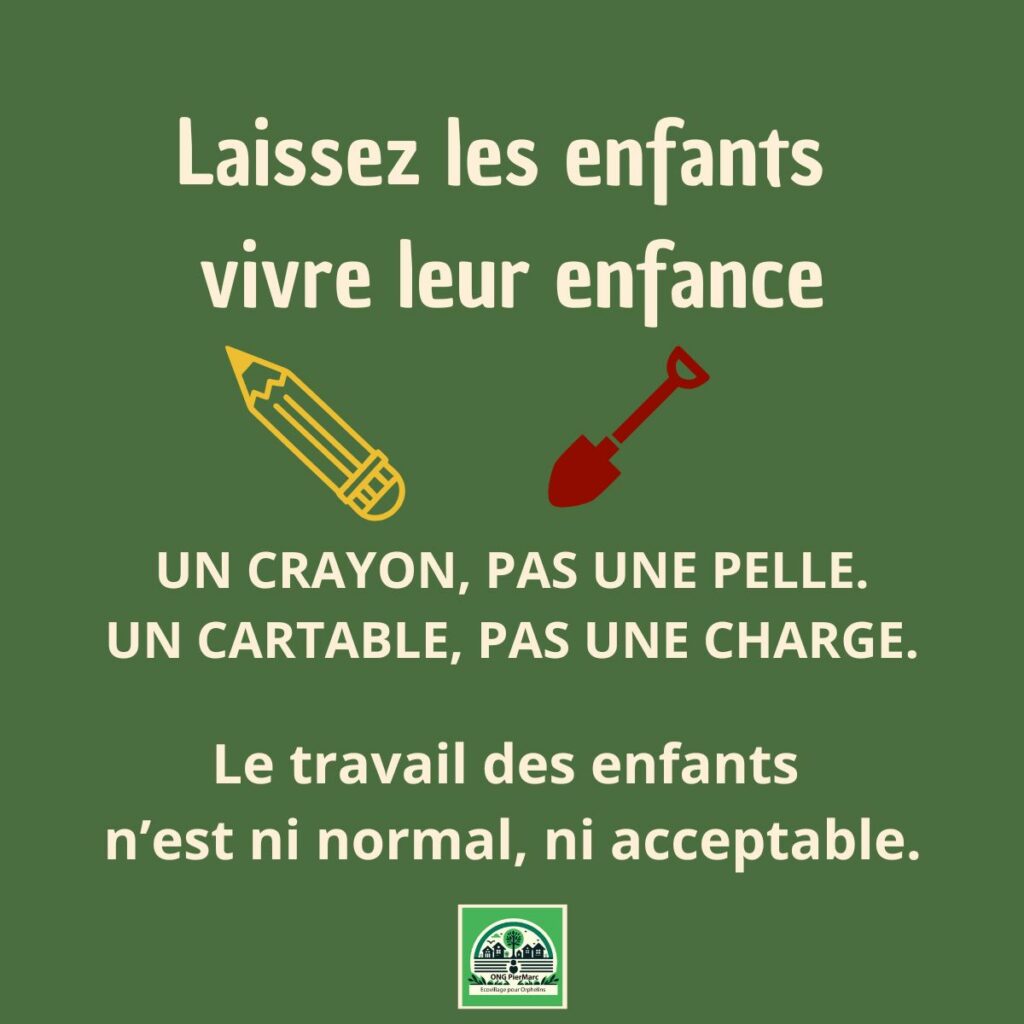 Visuel de sensibilisation contre le travail des enfants – ONG PierMarc – crayon, pelle, cartable, message : laissez les enfants vivre leur enfance